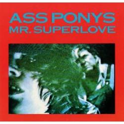 Ass Ponys : Mr. Superlove